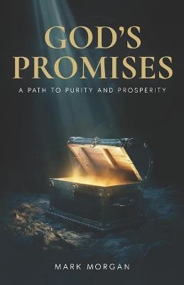 God's Promises a Path to Purity and Prosperity - Mark Morgan - cover