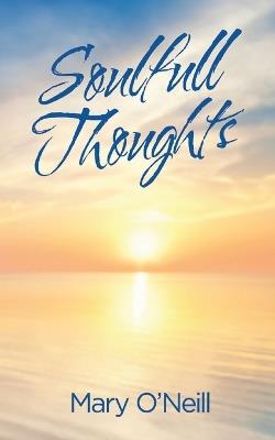 Soulfull Thoughts - Mary O'Neill - cover