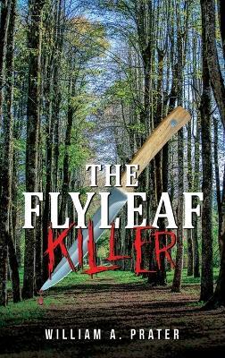 The Flyleaf Killer - William A Prater - cover