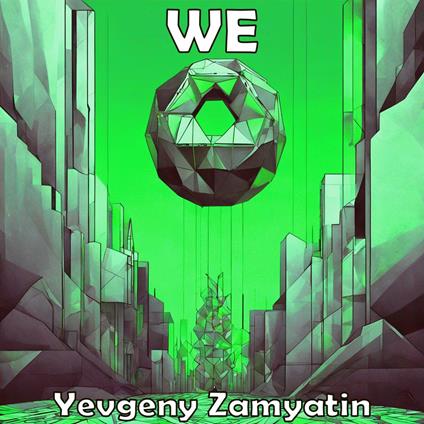 We (A Dystopian Novel)