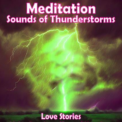 Meditation - Sounds of Thunderstorms