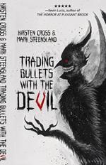Trading Bullets with the Devil