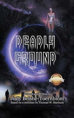 Deadly Ground - Thomas W Starbuck - cover