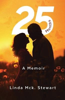 25 Months: A Memoir - Linda McK Stewart - cover