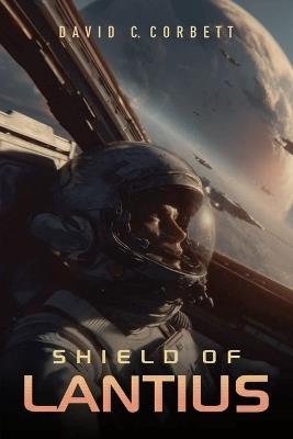 Shield of Lantius - David C Corbett - cover