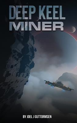 Deep Keel Miner - Joel Guttormsen - cover