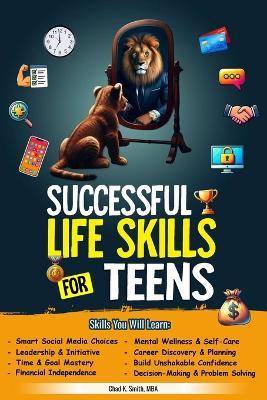Successful Life Skills for Teens - Chad K Smith - cover