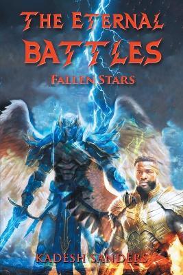 The Eternal Battles: Fallen Stars - Kadesh Sanders - cover