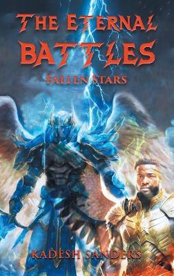 The Eternal Battles: Fallen Stars - Kadesh Sanders - cover