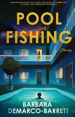 Pool Fishing Stories - Barbara DeMarco Barrett - cover
