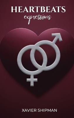 Heartbeat: Expressions - Xavier Shipman - cover