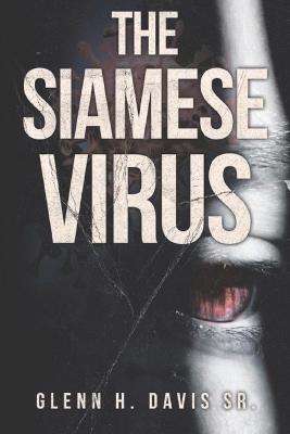 The Siamese Virus - Glenn H Davis - cover