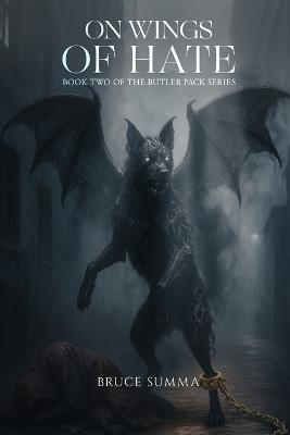 On Wings of Hate - Bruce Summa - cover