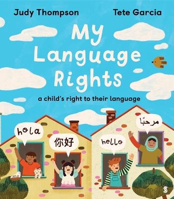 My Language Rights: A Child's Right to Their Language - Judy Thompson - cover