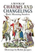 A Book of Charms and Changelings