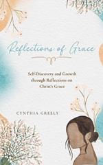 Reflections of Grace: A Seven-day Journey Through God's Grace