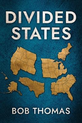 Divided States - Bob Thomas - cover