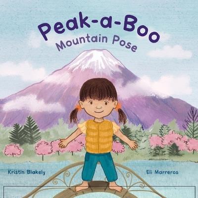 Peak a Boo, Mountain Pose - Kristin Blakely - cover