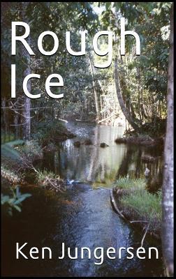 Rough Ice - Ken Jungersen - cover