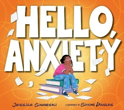 Hello, Anxiety - Jessica Sinarski - cover