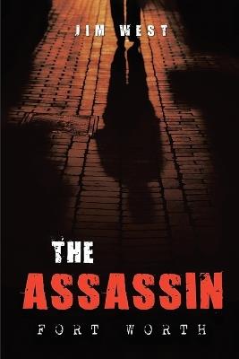 The Assassin Fort Worth - Jim West - cover