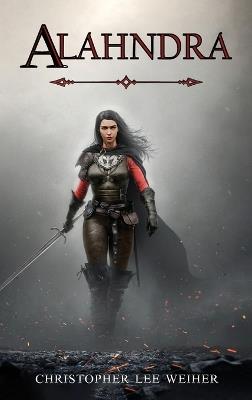 Alahndra - Christopher Lee Weiher - cover