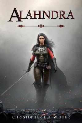 Alahndra - Christopher Lee Weiher - cover