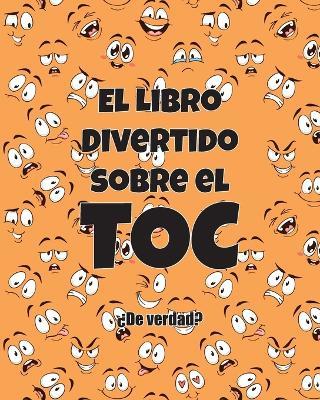 El Libro Divertido sobre el TOC: ¿De verdad? - Huston - cover
