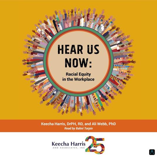 Hear Us Now: Racial Equity in the Workplace