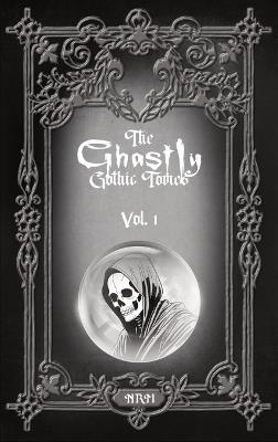 The Ghastly Gothic Tomes Vol. 1 - cover