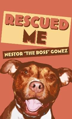 Rescued Me - Nestor "The Boss" Gomez - cover