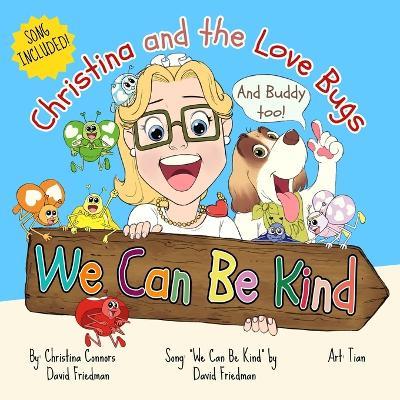 We Can Be Kind - Christina Connors,David Friedman - cover