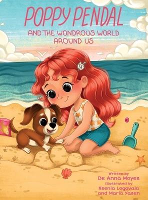 Poppy Pendal and the Wondrous World Around Us - de Anna Moyes - cover