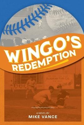 Wingo's Redemption - Mike Vance - cover