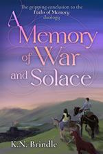 A Memory of War and Solace