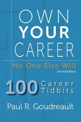Own Your Career: No One Else Will - Paul R Goudreault - cover