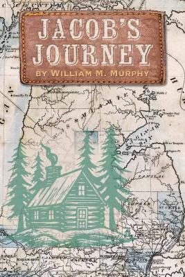Jacob's Journey - William Murphy - cover