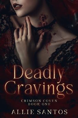 Deadly Cravings - Allie Santos - cover