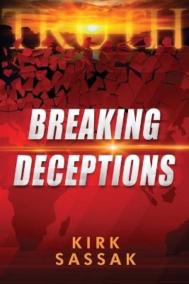 Breaking Deceptions - Kirk Sassak - cover