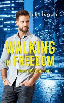 Walking in Freedom - Julie Brown - cover