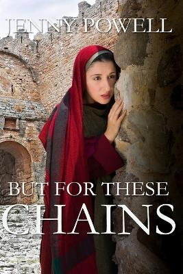 But For These Chains - Jenny Powell - cover