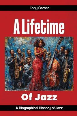 A lifetime of Jazz - Tony Carter - cover