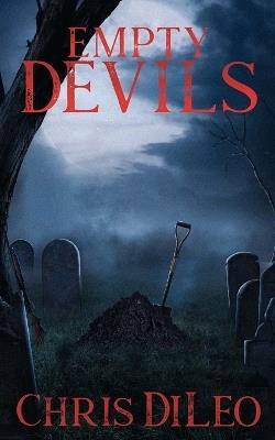 Empty Devils - Chris DiLeo - cover