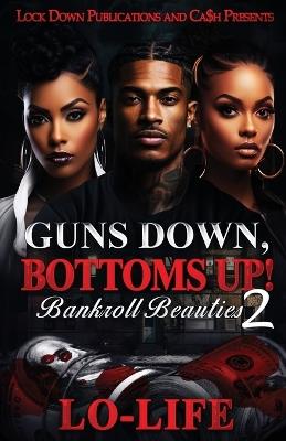 Guns Down, Bottoms Up 2 - Lo-Life - cover