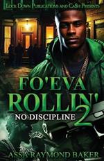 Fo'eva Rollin' 2
