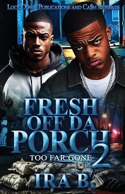 Fresh Off Da Porch 2 - Ira B - cover