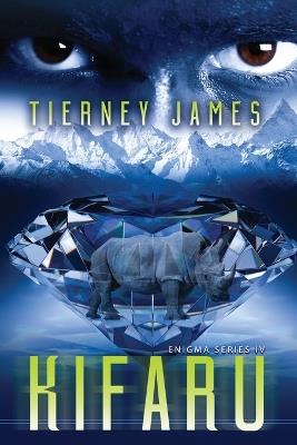 Kifaru - Tierney James - cover