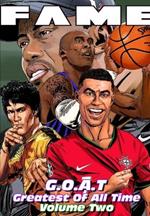 Fame: G.O.A.T: Kobe Bryant, Cristiano Ronaldo, Bruce Lee & Tiger Woods