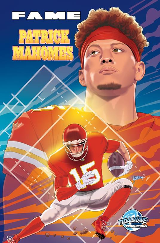 FAME: Patrick Mahomes - Michael frizell,Elmo Rocko - ebook