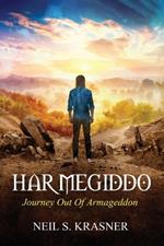 Har Megiddo: Journey Out Of Armageddon